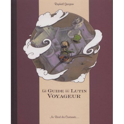 Le Guide du Voyageur Lutin Le Guide du Voyageur Lutin