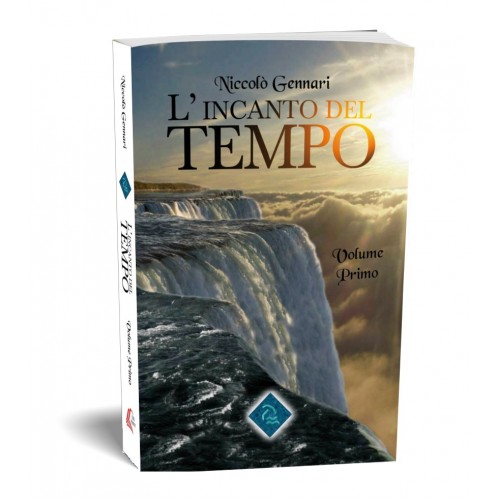 L'Incanto del Tempo - Volume Primo