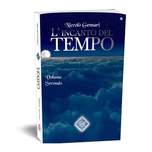 L'Incanto del Tempo - Volume Secondo